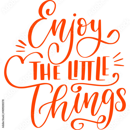 vector illustration of enjoy the little things text in red color and stylish font style