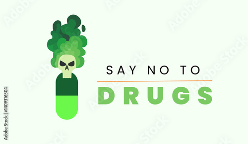 Say No to Drugs, Stop Drug Abuse, Anti-Drug Awareness Illustration With A Poisonous skull on top of the pill, vector design