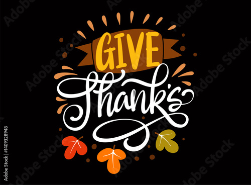 Give thanks lettering graphic vector illustration with black background