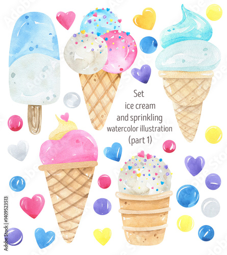 Colorful watercolor illustration ice cream cones, popsicles, ice cream ball, sprinkles, cup ice cream, toppings. Perfect for summer-themed designs, dessert projects, party invitations
