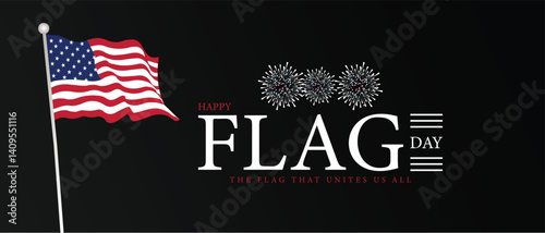 Proudly Waving Celebrating Flag Day on June 14
