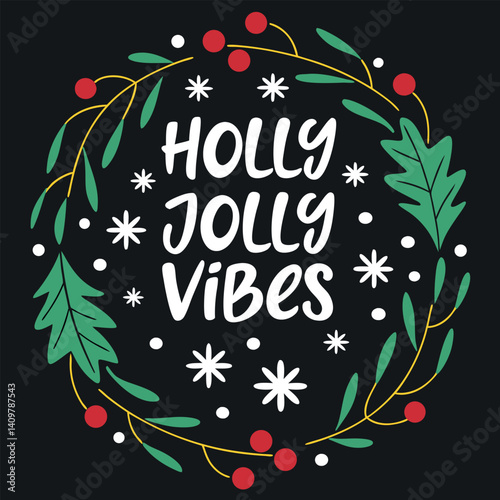 Holly Jolly Vibes Christmas Wreath Festive Holiday T-Shirt Design