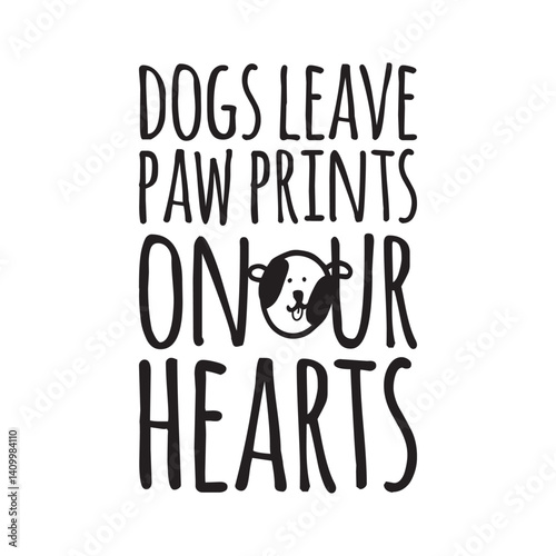 Humorous typographic design featuring a playful dog quote, ideal for pet lovers and dog owners. The quote is creatively styled with bold, fun fonts and accompanied by a cheerful illustration of a dog 