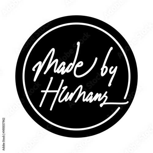 Made by humans badge. Human made logo. Handcrafted Calligraphic text for artisan craft, artist.