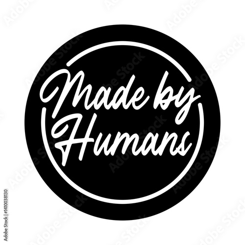 Made by humans badge. Human made logo. Handcrafted Calligraphic text for artisan craft, artist.