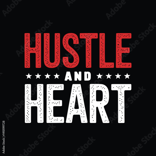hustle and heart typography t shirt design on black background