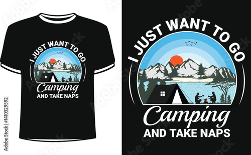 Funny Drinking Lover Camping t-shirt design. I just want to go Camping and take naps shirt design.