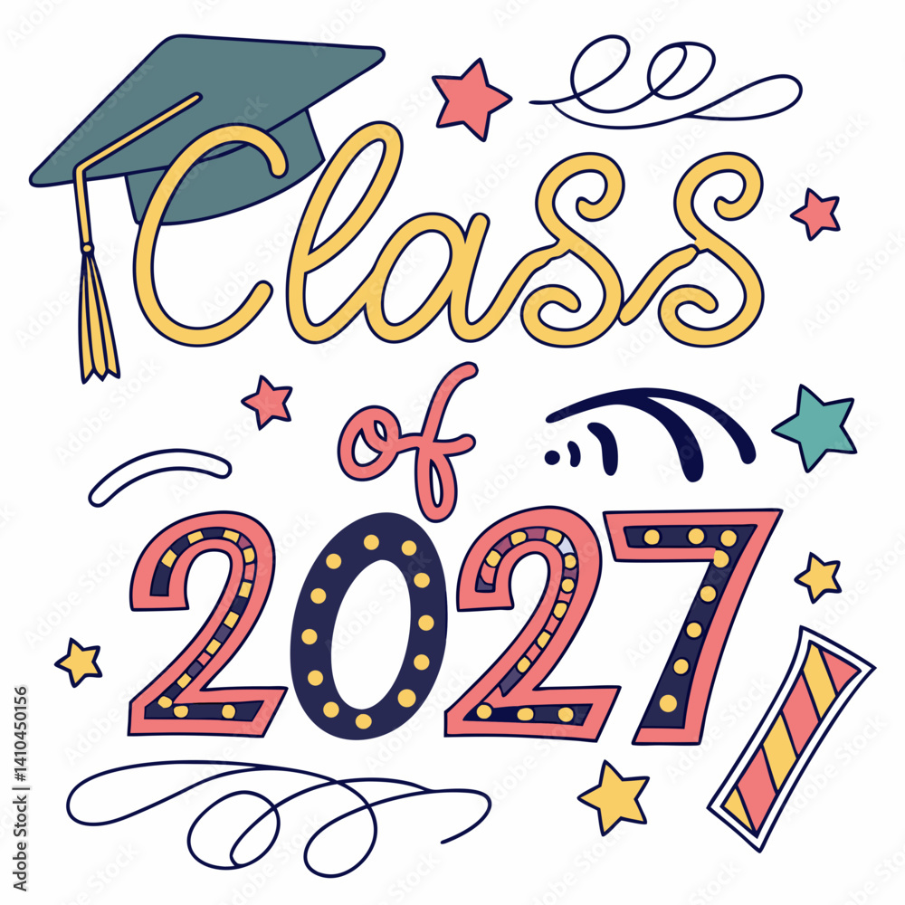 Class Of 2027 Graduation Celebration Vector Doodle With Cap And Stars Class Of 2027 Graduation Celebration Vector Doodle With Cap And Stars