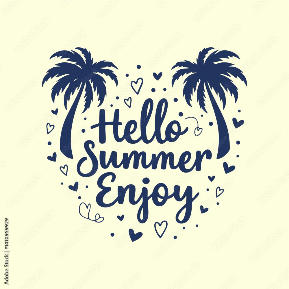 Two palm trees and the words hello summer enjoy.