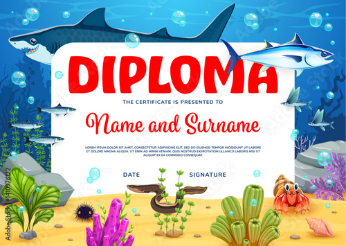 Kids diploma with sea animals and fish. Preschool education diploma, kids award and certificate vector template in cartoon underwater landscape background frame with shark, crab and eel characters