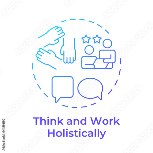 Think and work holistically blue gradient concept icon. Teamwork assistance, support. Round shape line illustration. Abstract idea. Graphic design. Easy to use in blog post, presentation