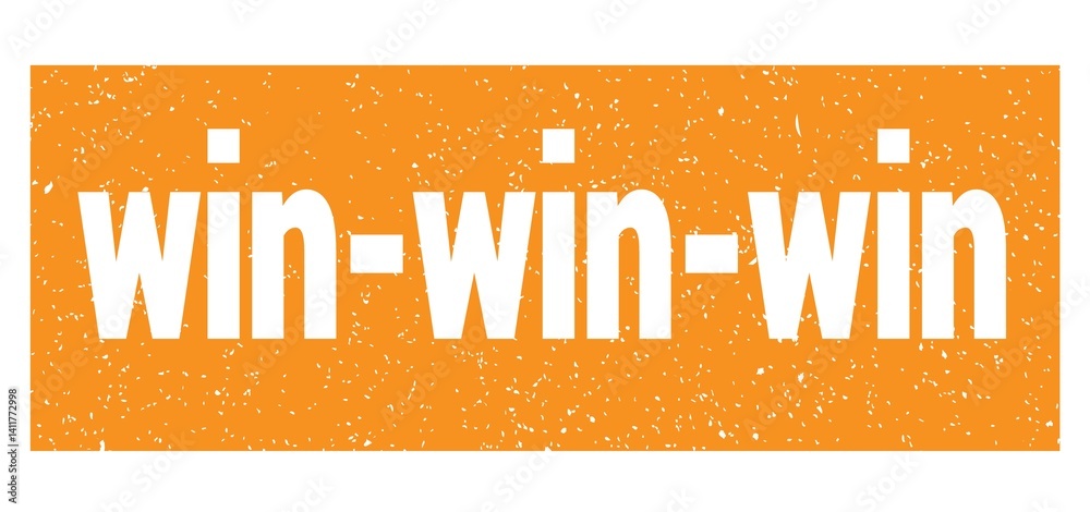 win-win-win text written on orange stamp sign.