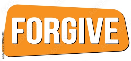 Obraz na płótnie FORGIVE text on orange trapeze stamp sign. w salonie