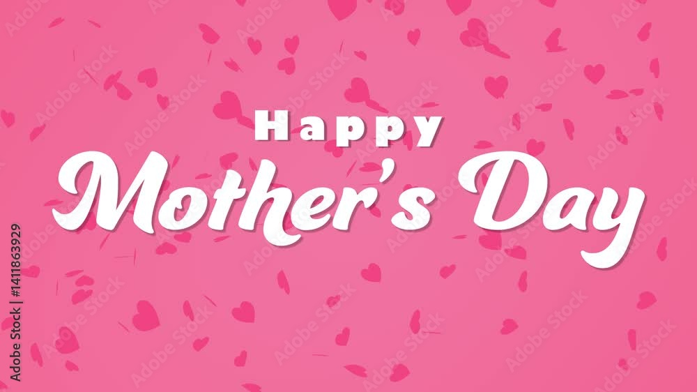 Happy Mother's Day Animated Text with Falling Hearts on Pink Background. 4K Resolution. Happy Mother's Day Animated Text with Falling Hearts on Pink Background. 4K Resolution.