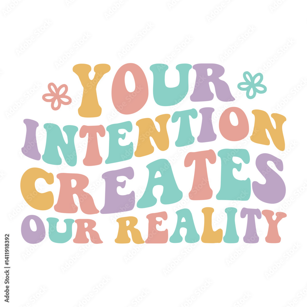 Your Intention Creates Our Reality Retro SVG Your Intention Creates Our Reality Retro SVG