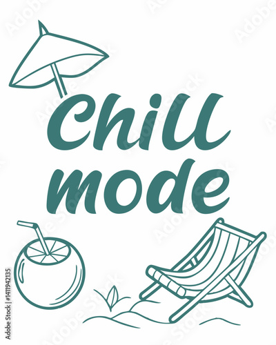 chill mode Typography quotes vector T-shirt design