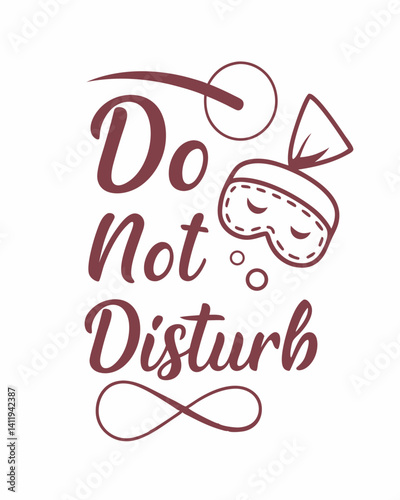 Typography do not disturb quotes vector T-shirt design