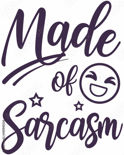 Typography made of sarcasm quotes vector T-shirt design