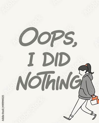  oops i did nothing Typography quotes vector T-shirt design