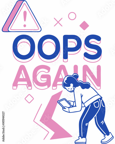 oops again  Typography quotes vector T-shirt design