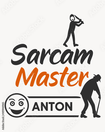 sarcasm master Typography quotes vector T-shirt design