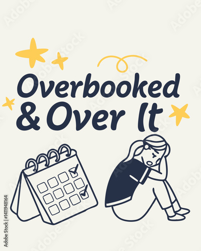 overbooked over it Typography vector T-shirt design