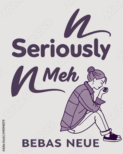 seriously meh typography vector T-shirt design