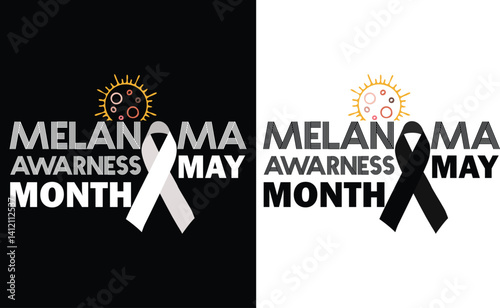 Melanoma awareness month may design