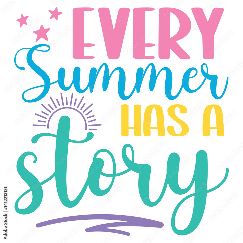 Every summer has a story Svg