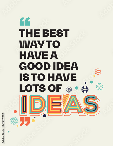 Quote on idea quote in modern typography. Creative design for your wall graphics, typographic poster and office space graphics.
