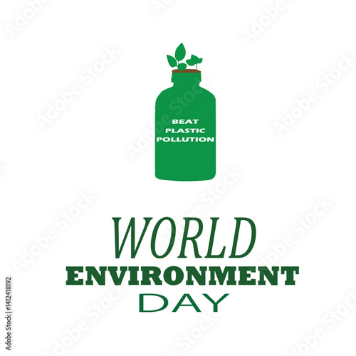 World Environment Day. 5th June. Beat Plastic Pollution. Green plastic bottle and plant concept. EPS editable file.