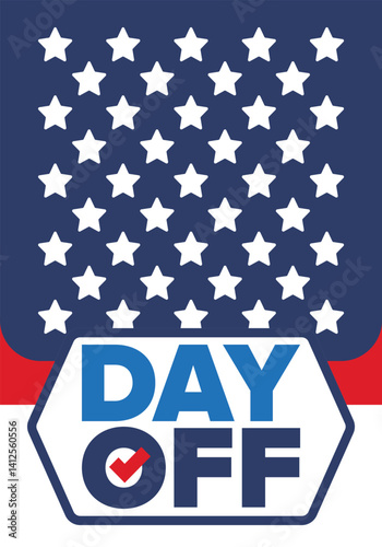 Day Off. Concept of absence from work and day off. Holiday and vacation. Rest and relax time. Weekend. Poster, card, banner and background. Vector illustration