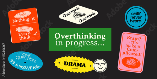 Affirmation sticker pack. Overthinking quotes. Set of overthinking sticker. Set of cool sticker pack vector illustration. Cool patches pack. Overthinking mood sticker. Cute funny short quotes.
