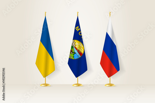 Diplomatic Meeting Representation, Ukraine, Montana and Russia Flags. Flags on Diplomatic Stands.