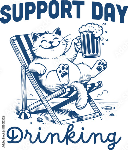 Support Day Drinking – Cat Version Quotes, lazy cartoon cat holding beer on beach chair, ideal for summer party lovers and humorous retro sublimation prints