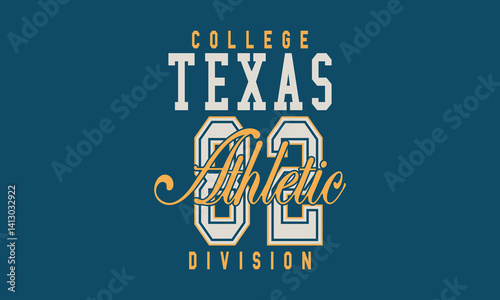 Texas College Athletic Division 82 typography slogan with college varsity print for graphic tee t-shirt or sweatshirt.	