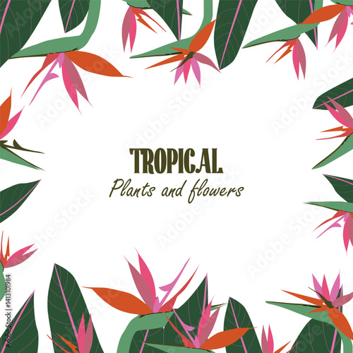 Square tropical template with Strelitzia flowers around the perimeter. Botanical frame background for event invites, seasonal campaigns, social posts or banner design. Modern vector illustration