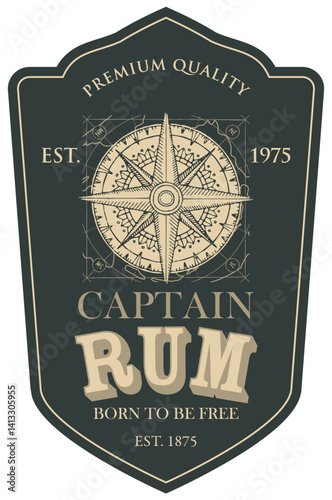 Vector label or banner with Captain Rum lettering and Born to be free words. Old hand drawn wind rose or compass on dark background with vintage style map.