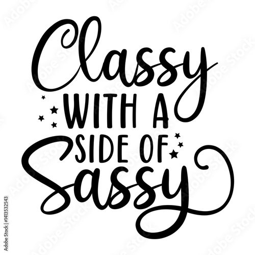 classy with a side of sassy