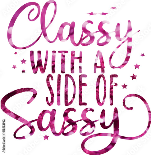 classy with a side of sassy