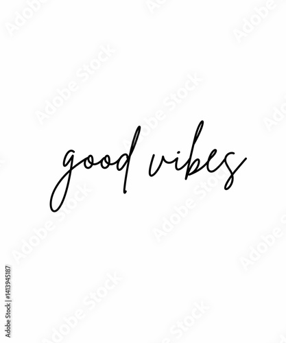 good vibes minimal cursive text on white background, clean minimalist design