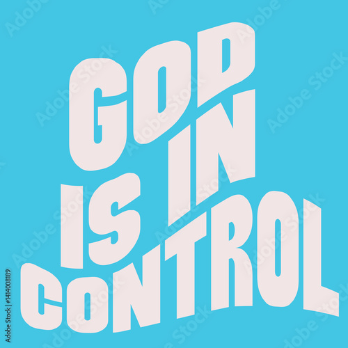 
“God is in control.”
Typography bible  Christian design vector design for T-shirt, mug, and canvas