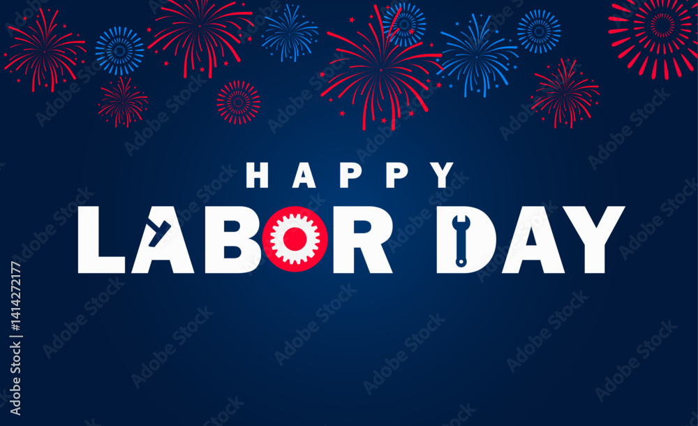 Happy Labor Day Celebration with Fireworks Happy Labor Day Celebration with Fireworks