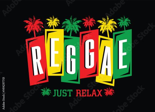 Reggae just relax, typography graphic design, for t-shirt prints, vector illustration