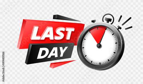 Last day, time sale, special offer, badge message. Vector