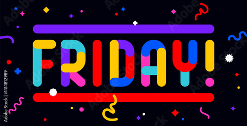 Friday. Funny banner, speech bubble, poster sticker concept. Geometric colorful style for fun, bright night party, with text Friday. Phrase, text, message Friday. Vector Illustration