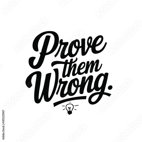 Motivational typography sarcastic text for print on demand editable file printable black and white playful text