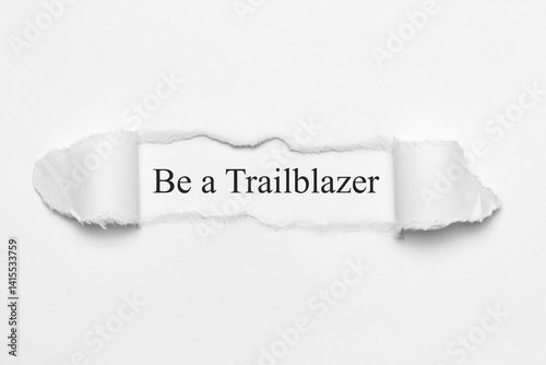 Be a Trailblazer	
