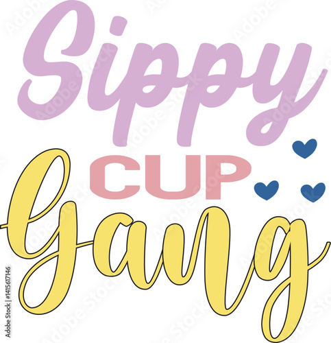 Sippy cup gang