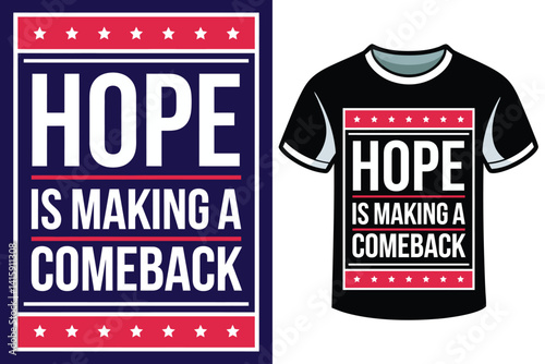 HOPE IS MAKING A COMEBACK motivation typography for t shirt design